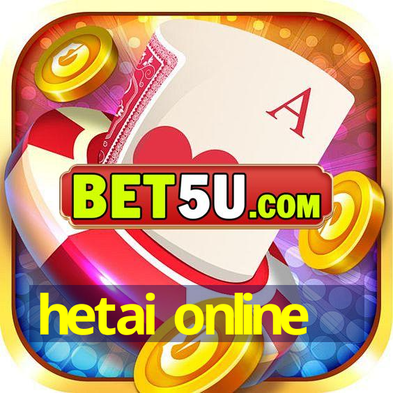 hetai online